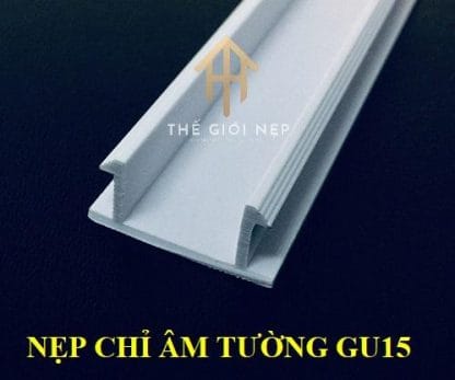 Nẹp Chỉ Âm Tường GU15-W