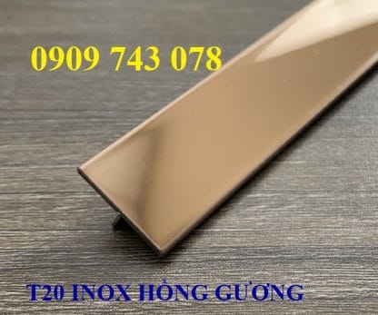 Nẹp T20mm Inox Hồng Gương