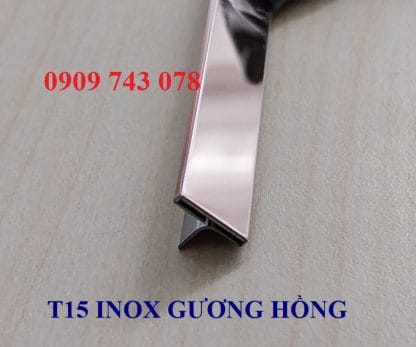 Nẹp T15mm Inox Hồng Gương